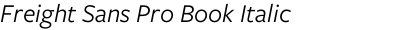 Freight Sans Pro Book Italic